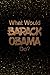 Produktbild What Would Barack Obama Do: Black and Gold Barack Obama Notebook | Journal