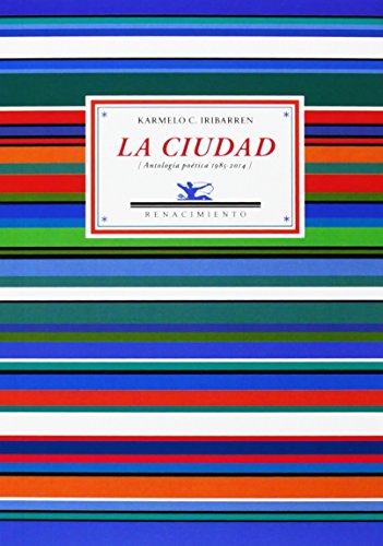 Download La Ciudad. Antología Poética. 1985-2008 (Antologías)
