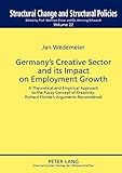 Image de Germany's Creative Sector and Its Impact on Employment Growth: A Theoretical and Empirical Approach to the Fuzzy Concept of Creativity: Richard Florid