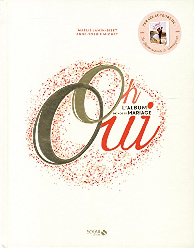 Download Oh oui ! L'album de notre mariage Download Oh oui ! L'album de notre mariage