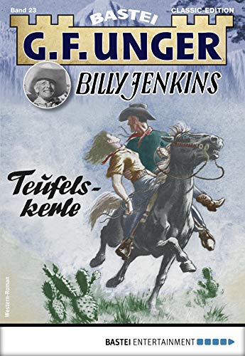 G F Unger Billy Jenkins 23 Western Teufelskerle Gf Unger Classic Edition German Edition - 