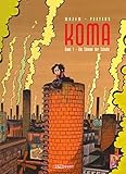 Koma 1: Die Stimme der Schlote by Pierre Wazem, Frederik Peeters