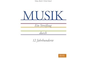Musik - Ein Streifzug durch 12 Jahrhunderte. Eine Entdeckungsreise durch die Musikgeschichte Europas: Minnesang bis Pop & Rock / Klassik bis Jazz / ... bis Miles Davis I Phonograph bis Streaming