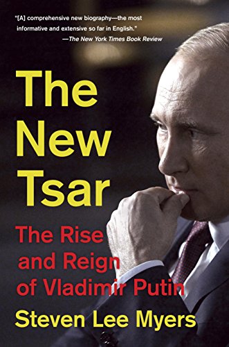 The New Tsar: The Rise and Reign of Vladimir Putin (English Edition) The New Tsar: The Rise and Reign of Vladimir Putin (English Edition)