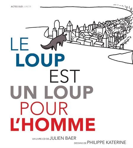couverture de : loup est un loup pour l'homme (le)