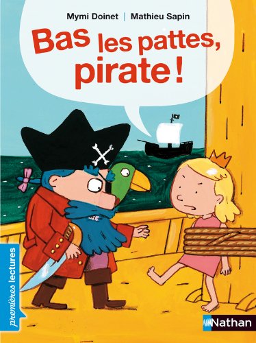 couverture de : Bas les pattes, pirate !