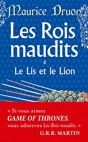 Télécharger Les Rois maudits, tome 6 : Le Lis et le Lion Gratuit