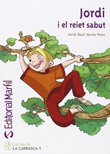 Jordi i el reiet sabut (Narrativa Primaria)