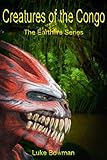 Image de Creatures of the Congo (Earthfire Series Book 3) (English Edition)
