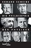 Image de Die Philosophie der Physiker (Beck'sche Reihe)