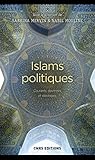 Image de Islams politiques - Courants, doctrines et idéologies