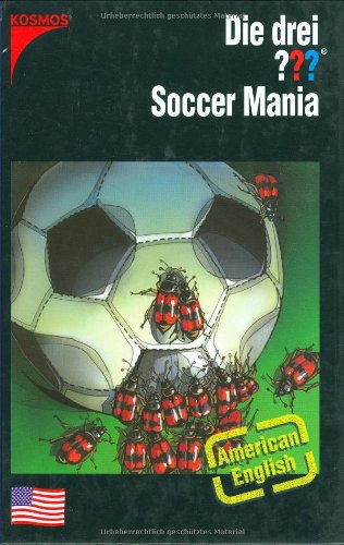 Die drei ??? Soccer Mania: American English