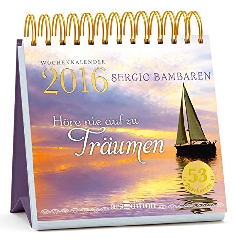 Download Höre nie auf zu träumen 2016 - Postkartenkalender: Aufstellkalender