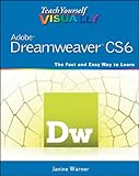 Image de Teach Yourself VISUALLY Adobe Dreamweaver CS6 (Teach Yourself VISUALLY (Tech))