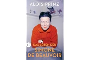 Das Leben der Simone de Beauvoir: Die große Biographie über die Ikone des Feminismus (insel taschenbuch)