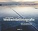 Produktbild Weitwinkelfotografie: Weite und Nähe erfassen mit kurzen Brennweiten – inklusive Tilt/Shift