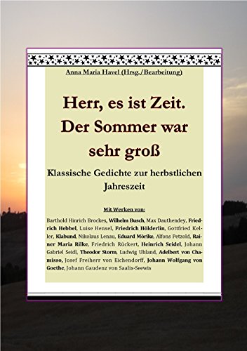 Herr Es Ist Zeit Der Sommer War Sehr Gross Klassische Gedichte