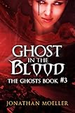 Image de Ghost in the Blood (The Ghosts Book 3) (English Edition)