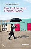 Bücher Neuerscheinungen 2022 - Die Lichter von Pointe-Noire von Alain Mabanckou