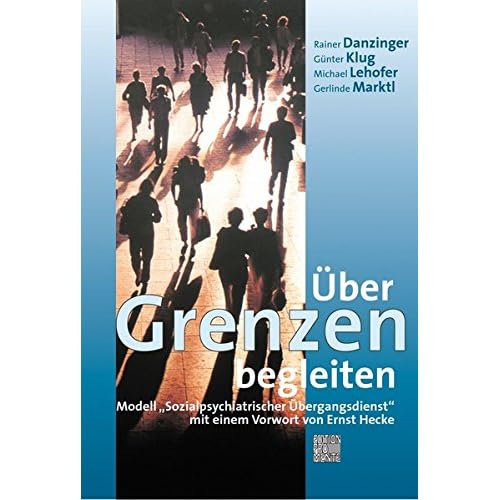 [PDF] Ìber Grenzen begleiten: 'Sozialpsychiatrischer Ìbergangsdienst' KOSTENLOS DOWNLOAD