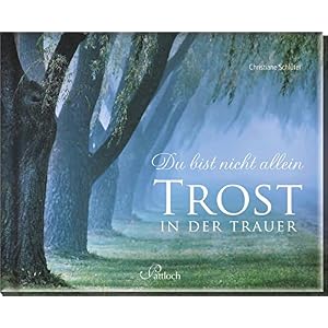 Lesen Du Bist Nicht Allein Trost In Der Trauer Buch Online