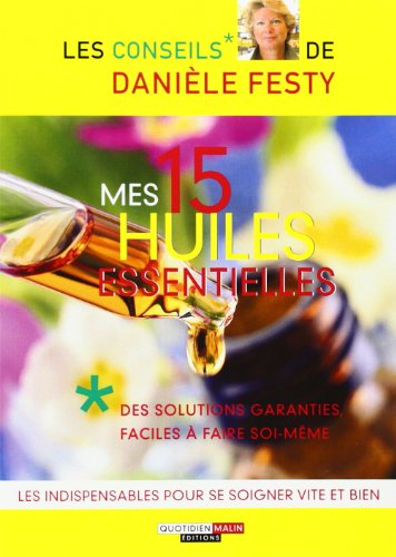 Download Mes 15 huiles essentielles Download Mes 15 huiles essentielles