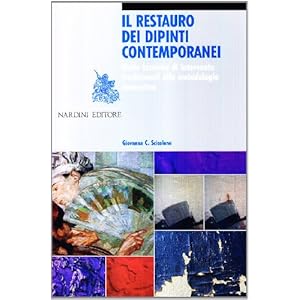 Il restauro dei dipinti contemporanei. Dalle tecniche di intervento tradizionali alle
