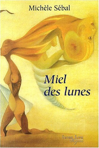 couverture de : Miel des lunes