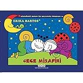 Uğurb&ouml;ceği Sevecen ile Salyangoz Tomurcuk 26 - Gece Misafiri