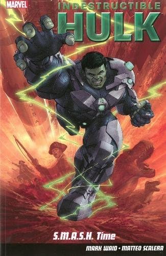 Indestructible Hulk Volume 3: S.M.A.S.H. Time (Marvel Now) (Incredible Hulk)