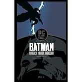 Batman: El Regreso Del Caballero Oscuro (Biblioteca Dc Black Label) (Segunda Edici&oacute;n)