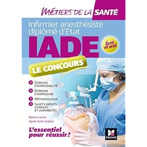 Métiers de la santé - IADE- Réussir le concours d'entrée - Préparation complète