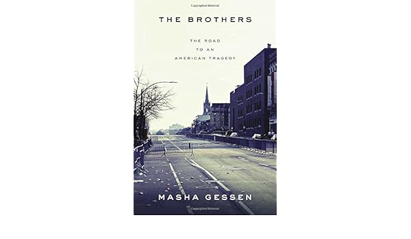 Amazon It The Brothers The Road To An American Tragedy Masha