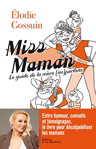 Télécharger Miss Maman. Guide de la mère (im)parfaite Livre PDF Gratuit