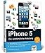 iPhone 5: Die verständliche Anleitung by Hans-Peter Kusserow