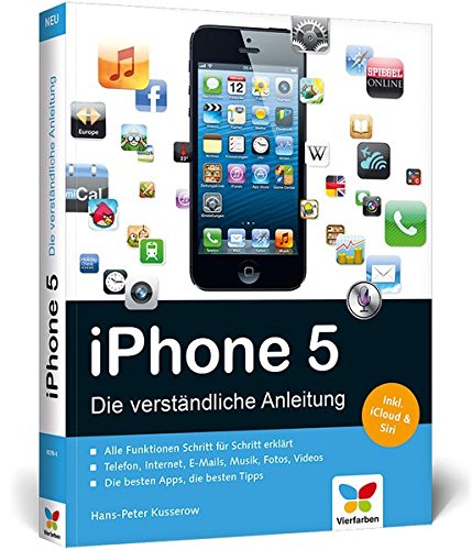 iPhone 5: Die verständliche Anleitung