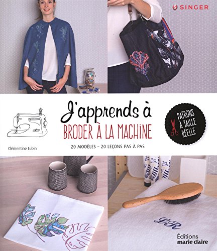 couverture de : J'apprends &agrave; broder &agrave; la machine