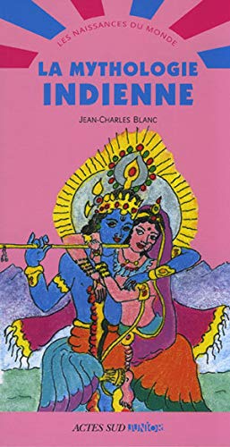 La mythologie indienne La mythologie indienne