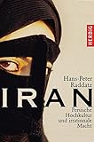 Iran: Persische Hochkultur und irrationale Macht by Hans P Raddatz (2006-06-22) by