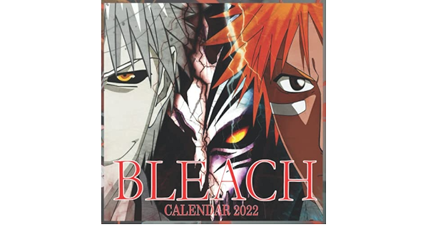 Calendrier Bleach 2023 Bleach Calendar: Anime-Manga Calendar 2022-2023 ,Calendar 2022 - 2023 With  High Quality Pictures For Fans Around The World! : Puplishers, Firste:  Amazon.de: Books