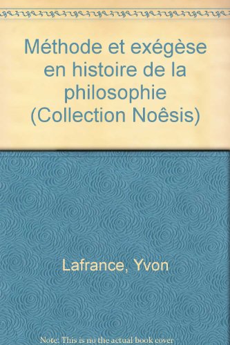 Méthode et exégèse en histoire de la philosophie francais Méthode et exégèse en histoire de la philosophie francais