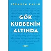 G&ouml;k Kubbenin Altında