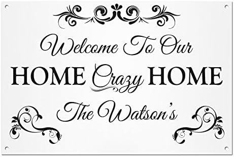 Personalised 'Welcome To Our Crazy Family' White Aluminium Metal Sign