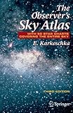 The Observer's Sky Atlas: With 50 Star Charts Covering the Entire Sky The Observer's Sky Atlas: With 50 Star Charts Covering the Entire Sky