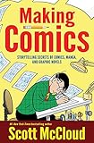 Image de Making Comics: Storytelling Secrets of Comics, Manga, And Graphic Novels