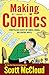 Making Comics: Storytelling Secrets of Comics, Manga and Graphic Novels by 