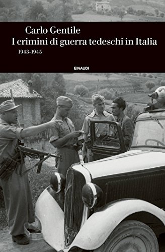 Download I crimini di guerra tedeschi in Italia: 1943-1945 (Einaudi. Storia Vol. 61) Download I crimini di guerra tedeschi in Italia: 1943-1945 (Einaudi. Storia Vol. 61)