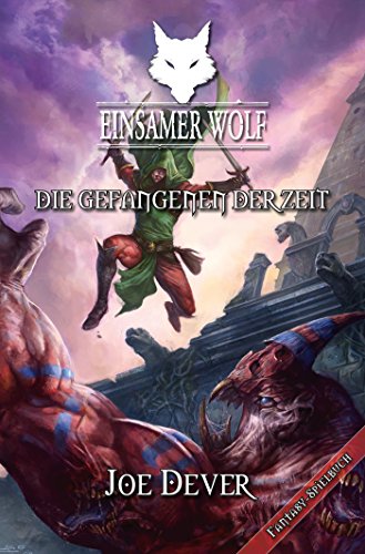 Download Einsamer Wolf 11 - Die Gefangenen der Zeit Download Einsamer Wolf 11 - Die Gefangenen der Zeit