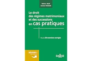 Le droit régimes matrimoniaux et successions en cas pratiques