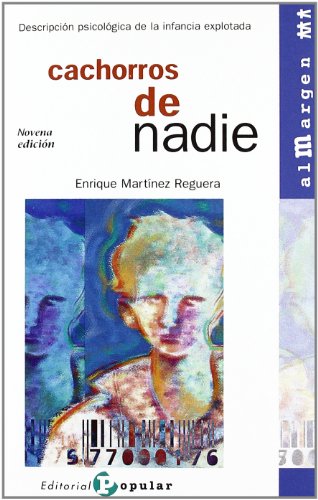 Download Cachorros de nadie: Descripción psicológica de la infancia explotada (Al margen) Download Cachorros de nadie: Descripción psicológica de la infancia explotada (Al margen)